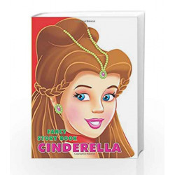 Cinderella (Fancy Story Board-Books) by Dreamland Publications Book-9788184516999