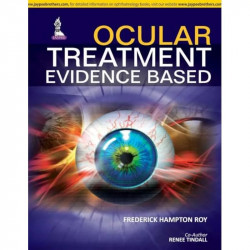 Ocular Treatment: Evidence Based book by Roy Frederick Hampton - Back Cover