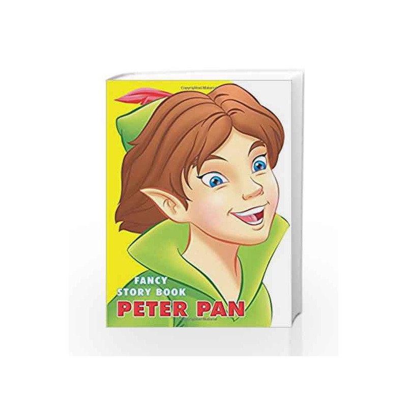 Peter Pan (Fancy Story Board-Books) by Dreamland Publications Book-9788184517071