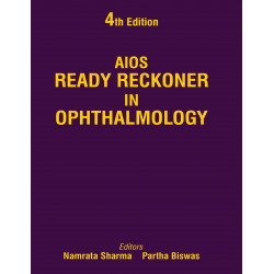 AIOS Ready Reckoner in Ophthalmology, 4/E for Ophthalmology Residents and Fellows | Quick Reference Across Cornea, Cataract,…