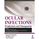 OCULAR INFECTIONS PROPHYLAXIS AND MANAGEMENT book by Namrata Sharma, Neelima Aron