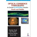 Optical Coherence Tomography in Current Glaucoma Practice Pearls and Pitfalls book by Digvijay Singh, Ajay Sharma
