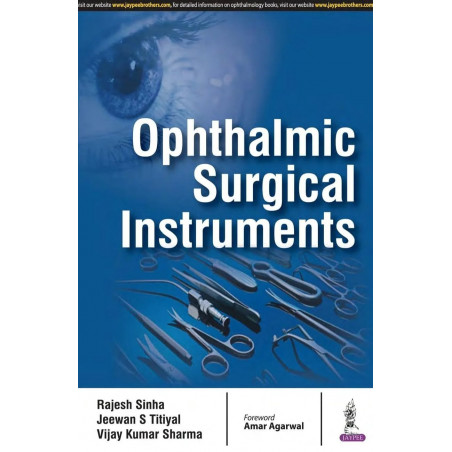 Ophthalmic Surgical Instruments book by M.D. Sinha, Rajesh, M.D. Titiyal, Jeewan S.