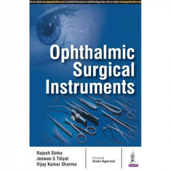 Ophthalmic Surgical Instruments book by M.D. Sinha, Rajesh, M.D. Titiyal, Jeewan S. - Back Cover
