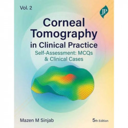 CORNEAL TOMOGRAPHY IN CLINICAL PRACTICE SELF-ASSESSMENT: MCQS & CLINICAL CASES VOL. 2: Clinical Cases and MCQs book by Mazen… -
