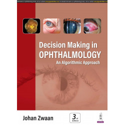 Decision Making in Ophthalmology: An Algorithmic Approach book by Johan Zwaan