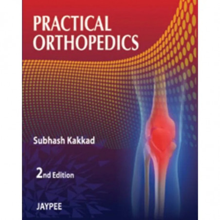 Practical Orthopedics book by Kakkad