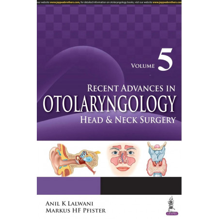 Recent Advances in Otolaryngology: Head and Neck Surgery (Vol. 5) book by Lalwani Anil K