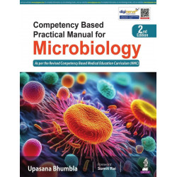 Competency Based Practical Manual for Microbiology, 2/E for MBBS Students | Gram's Staining, Culture Media & Biochemical Tes…