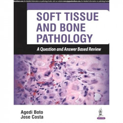 SOFT TISSUE AND BONE PATHOLOGY A QUESTION AND ANSWER BASED REVIEW book by Boto Agedi - Back Cover