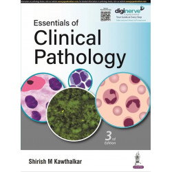 Essentials of Clinical Pathology, 3/E for MBBS, PG and Medical Lab Technology Students | Concise Text on Clinical Chemistry,…