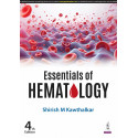 Essentials of Hematology, 4/E for MBBS 2nd Year Students & Pathologists | Comprehensive Guide to Anemias, Leukemias, Bleedin…
