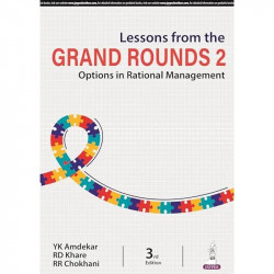 Lessons from the Grand Rounds 2: Options in Rational Management book by YK Amdekar, RD Khare RR Chokhani - Back Cover