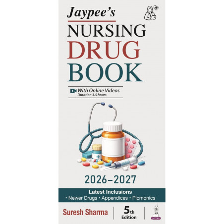 Jaypee's Nursing Drug Book (2026-2027), 5/E for BSc Nursing 3rd & 4th Semesters | Complete Pharmacology Drug Reference with…