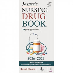 Jaypee's Nursing Drug Book (2026-2027), 5/E for BSc Nursing 3rd & 4th Semesters | Complete Pharmacology Drug Reference with… - B