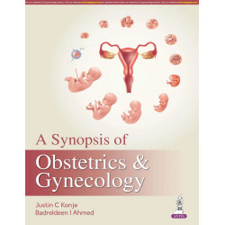 A Synopsis of Obstetrics & Gynecology for OBG Postgraduates and General Practitioners | Concise Revision Textbook Covering G…