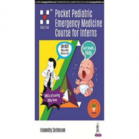 Pocket Pediatric Emergency Medicine Course for Interns book by Santhanam Indumathy