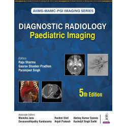 AIIMS-MAMC-PGI Imaging Series: Diagnostic Radiology Paediatric Imaging, 5/E for Radiology Postgraduates and Radiologists | M…