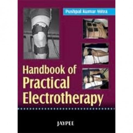 Handbook of Practical Electrotherapy book by Mitra
