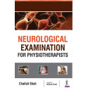 Neurological Examination for Physiotherapists book by Shah Chaitali