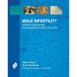 MALE INFERTILITY SPERM DIAGNOSIS MANAGEMENT AND DELIVERY book by Mehta Jayant - Back Cover