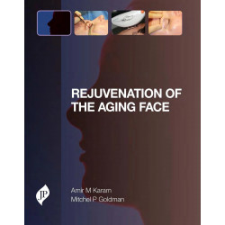 Rejuvenation of the Aging Face book by Amir M Karam, Mitchel P Goldman