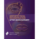 Aesthetic Facial Reconstruction After Mohs Surgery book by M.D. Pacella, Salvatore J., M.D. Codner, Mark A. - Back Cover