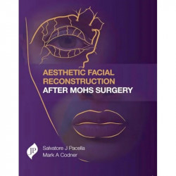 Aesthetic Facial Reconstruction After Mohs Surgery book by M.D. Pacella, Salvatore J., M.D. Codner, Mark A. - Back Cover