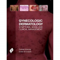 GYNECOLOGIC DERMATOLOGY SYMPTOMS, SIGNS AND CLINICAL MANAGEMENT book by Ph.D. Kirtschig, Gudula, M.D., M.D. Cooper, Susan M. - B