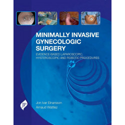 MINIMALLY INVASIVE GYNECOLOGIC SURGERY EVIDENCE-BASED LAP.HYSTER. AND ROBOTIC PROCEDURES book by Einarsson Jon Ivar