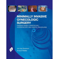 MINIMALLY INVASIVE GYNECOLOGIC SURGERY EVIDENCE-BASED LAP.HYSTER. AND ROBOTIC PROCEDURES book by Einarsson Jon Ivar - Back Cover