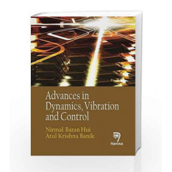 Advances in Dynamics, Vibration and Control by Nirmal Baran Hui Book-9788184875508