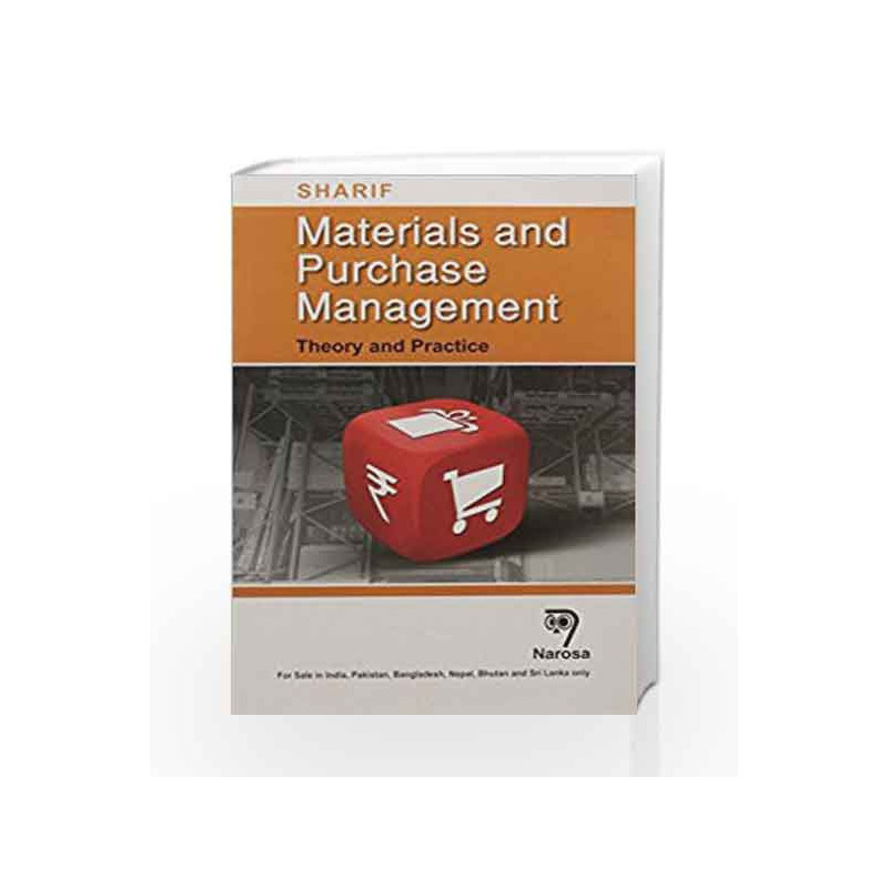MATERIALS AND PURCHASE MANAGEMENT: THEORY AND PRACTICE (PB)....Sharif by Sharif Book-9788184875577