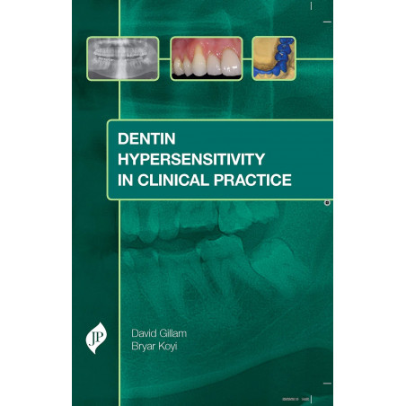 DENTIN HYPERSENSITIVITY IN CLINICAL PRACTICE book by David Gillam, Bryar Koyi