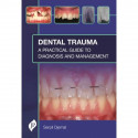DENTAL TRAUMA: A PRACTICAL GUIDE TO DIAGNOSIS AND MANAGEMENT book by Serpil Djemal - Back Cover