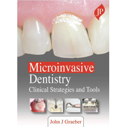 MICROINVASIVE DENTISTRY: CLINICAL STRATEGIES AND TOOLS book by John J Graeber