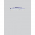 A Colour Atlas of Pediatric Laparoscopic Surgery book by Oak