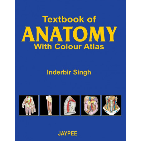 Textbook of Anatomy with Colour Atlas (Complete in Single Vol) book by I.B.Singh
