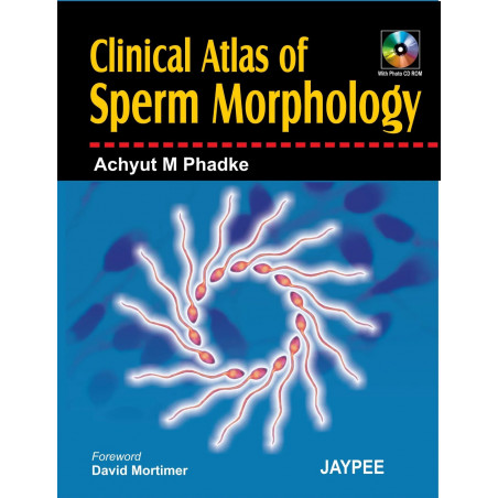 Clinical Atlas of Sperm Morphology with Photo CD-ROM book by Phadke