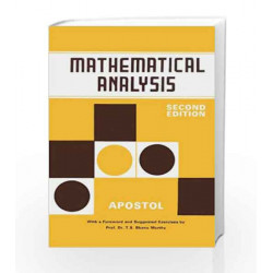 Mathematical Analysis: 2nd Ed *** Ref 0-201-002 by Tom M. Apostol Book-9788185015668