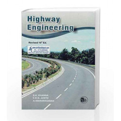 Highway Engineering Revised 10th Edition by C.E.G.Justo & A. Veeraragavan S.K.Khanna Book-9788185240930