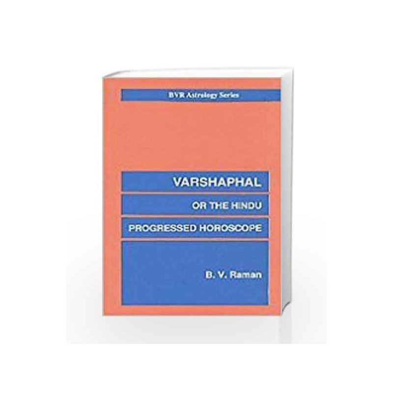 Varshaphal or the Hindu Progressed Horoscope (Astrology) by Bangalore Venkata Raman Book-9788185273952