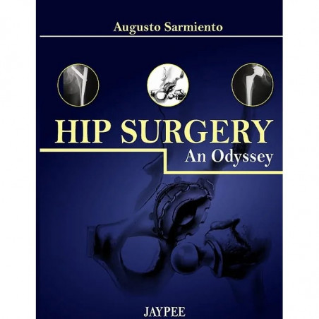Hip Surgery An Odyssey book by Sarmiento