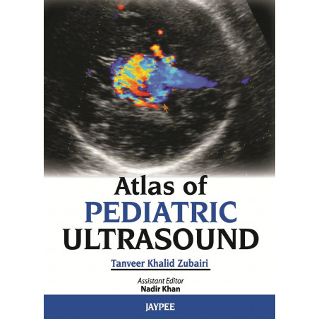 Atlas of Pediatric Ultrasound book by Zubairi