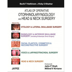 Atlas of Operative Otorhinolaryngology and Head and Neck Surgery, 5 vols. Set with slip case book by Hathiram Shah