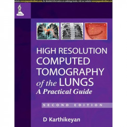 High Resolution Computed Tomography of the Lungs: A Practical Guide book by Karthikeyan - Back Cover