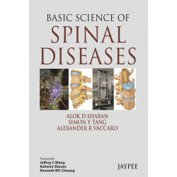 BASIC SCIENCE OF SPINAL DISEASE book by Alok D Sharan