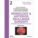 RHINOLOGY & ANTERIOR SKULLBASE SURGERY (VOL.2) ATLAS OF OPERATIVE OTORH. AND HEAD & NECK SURGERY book by Shah, Hathiram