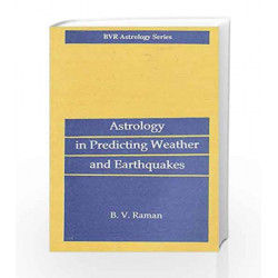 Astrology in Predicting Weather and Earthquakes by B.V. Raman Book-9788185674322