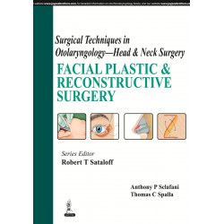 SURGICAL TECHNIQUES IN OTOLARYNGOLOGY - HEAD & NECK SURGERY :FACIAL PLASTIC & RECONSTRUCTIVE SURGERY book by Sataloff, Sclaf…